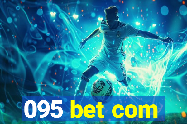 095 bet com