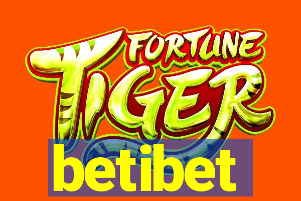 betibet