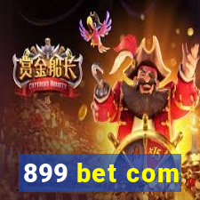 899 bet com