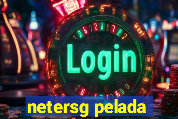 netersg pelada