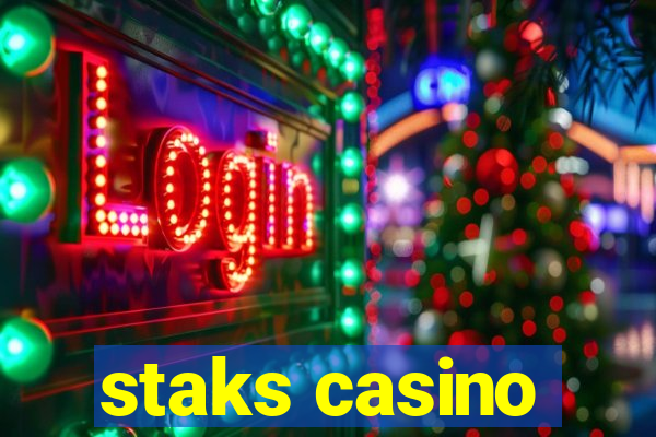 staks casino