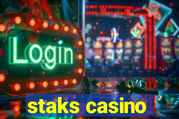 staks casino
