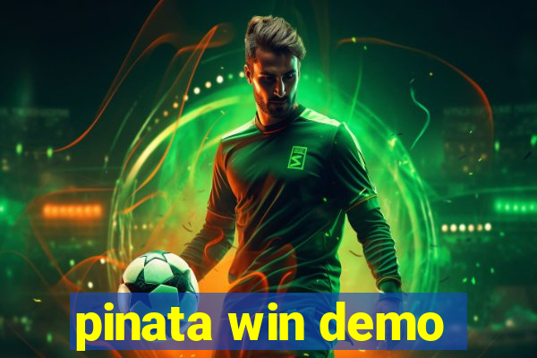 pinata win demo
