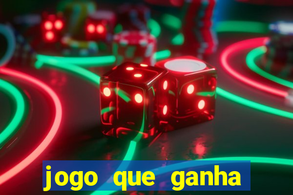 jogo que ganha dinheiro ao se cadastrar