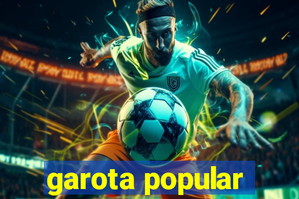 garota popular
