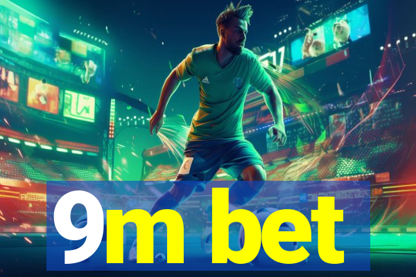 9m bet