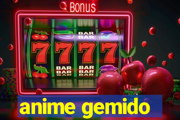 anime gemido