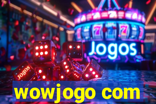 wowjogo com