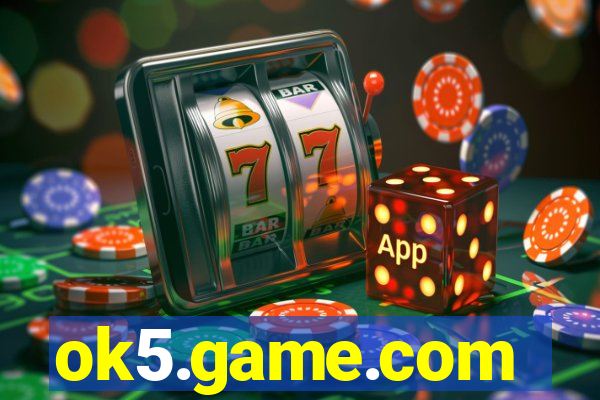 ok5.game.com