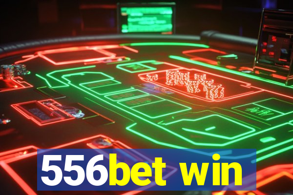 556bet win