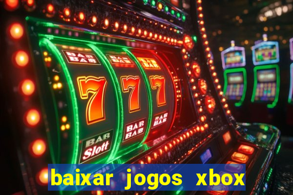 baixar jogos xbox 360 lt