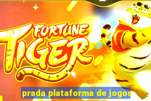prada plataforma de jogos
