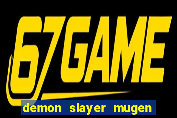 demon slayer mugen apk download