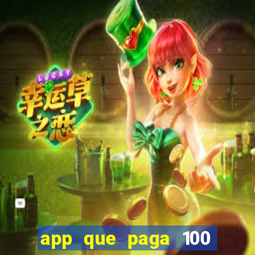 app que paga 100 reais por dia