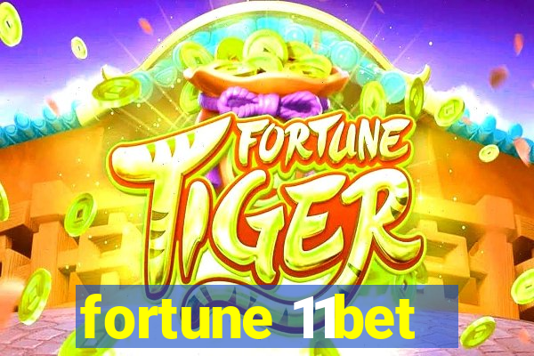 fortune 11bet