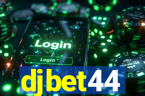 djbet44