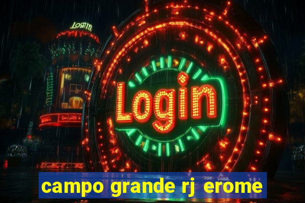 campo grande rj erome