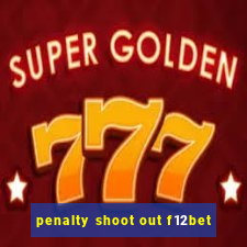 penalty shoot out f12bet