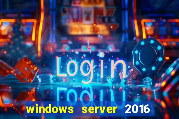 windows server 2016 download iso pt br