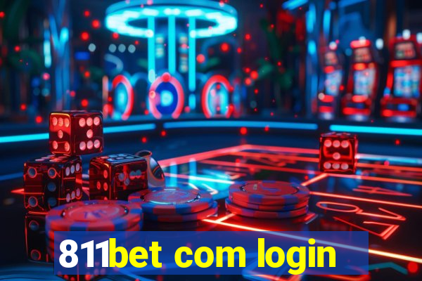 811bet com login