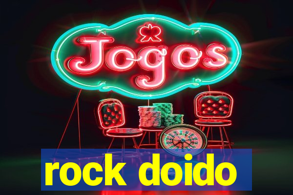 rock doido