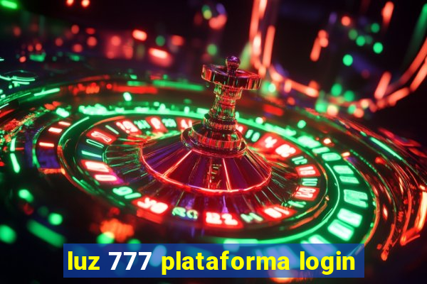 luz 777 plataforma login