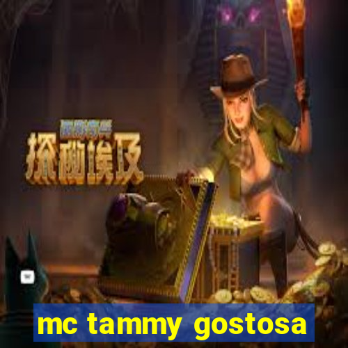 mc tammy gostosa