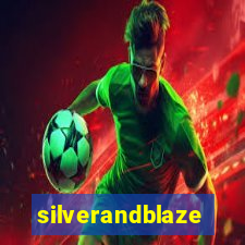 silverandblaze