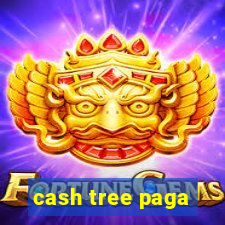 cash tree paga