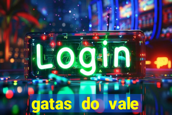 gatas do vale juazeiro ba