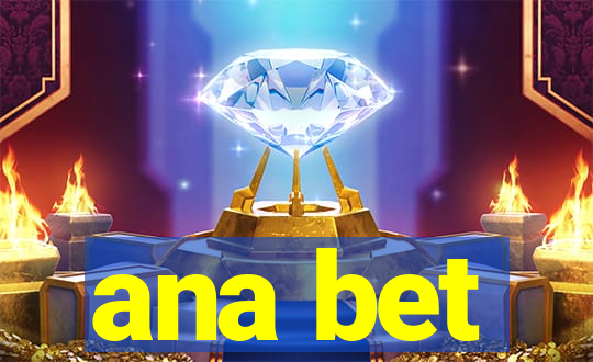 ana bet