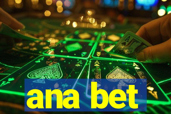 ana bet