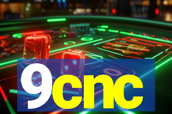 9cnc