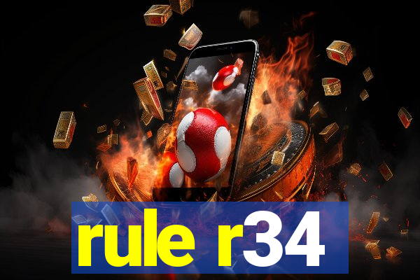 rule r34
