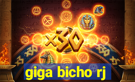 giga bicho rj