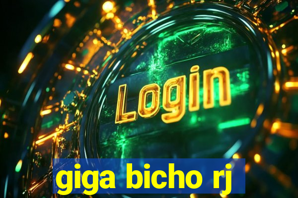 giga bicho rj