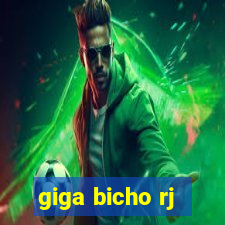 giga bicho rj