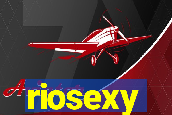 riosexy