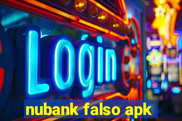 nubank falso apk