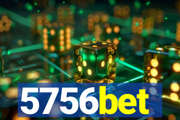 5756bet
