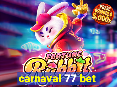 carnaval 77 bet