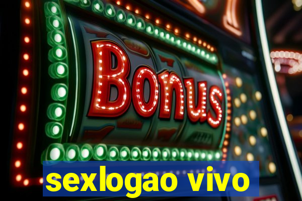 sexlogao vivo