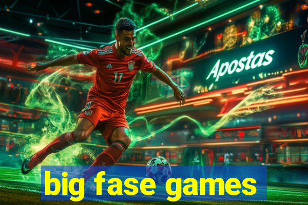 big fase games
