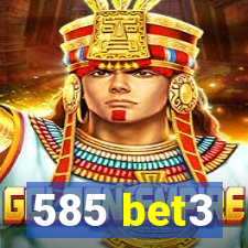 585 bet3