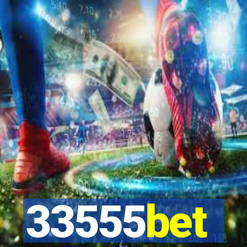 33555bet
