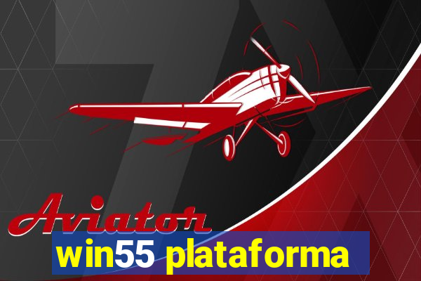 win55 plataforma