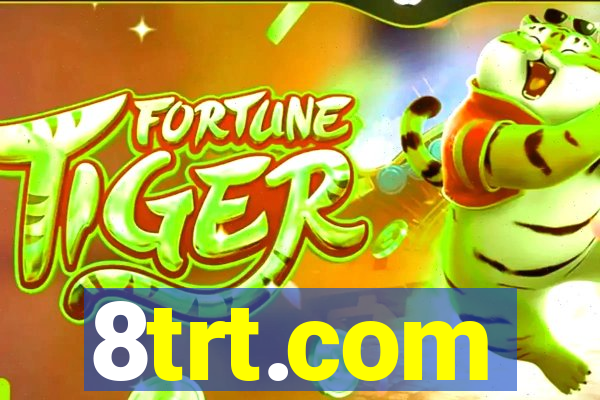 8trt.com