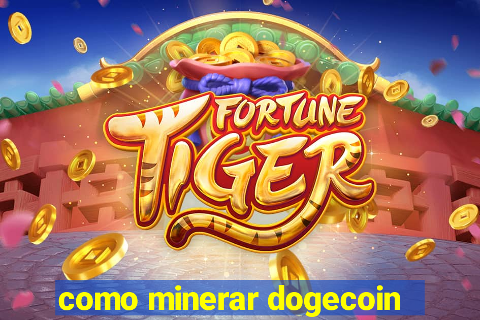 como minerar dogecoin