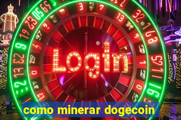 como minerar dogecoin