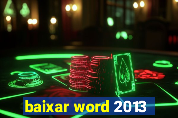baixar word 2013